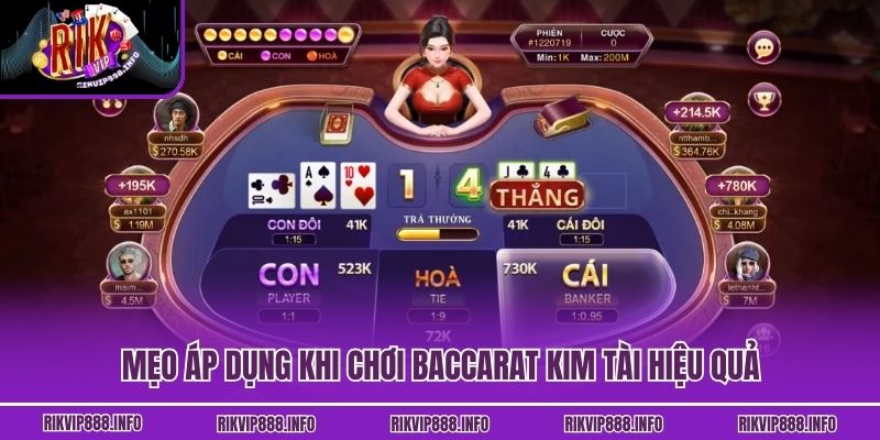 Mẹo áp dụng khi chơi Baccarat Kim Tài hiệu quả