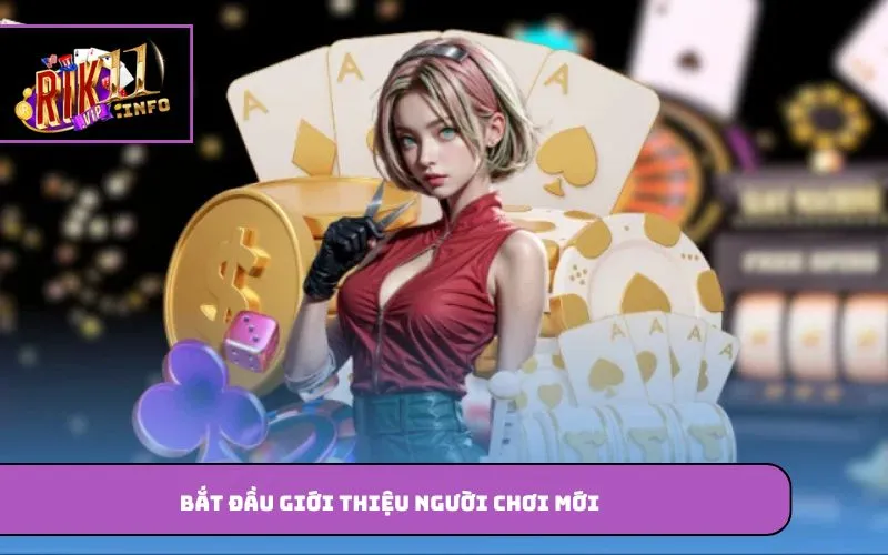 Bắt đầu giới thiệu người chơi mới